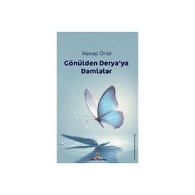 Gönülden Derya'ya Damlalar Recep Önal