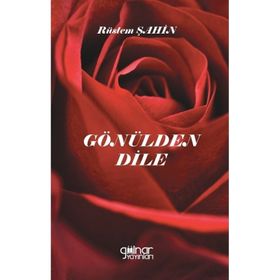 Gönülden Dile - Rüstem Şahin