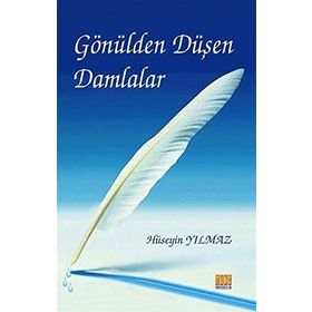 Gönülden Düşen Damlalar - Hüseyin Yılmaz