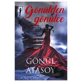 Gönülden Gönülce Gönül Atasoy