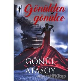 Gönülden Gönülce Gönül Atasoy