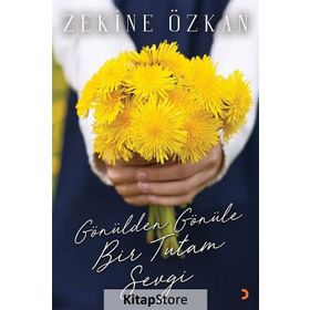 Gönülden Gönüle Bir Tutam Sevgi - Zekine Özkan