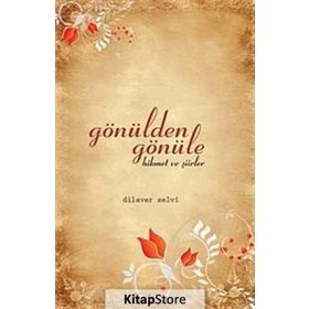 Gönülden Gönüle - Dilaver Selvi