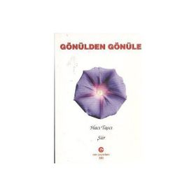GÖNÜLDEN GÖNÜLE - HACI TAŞCI