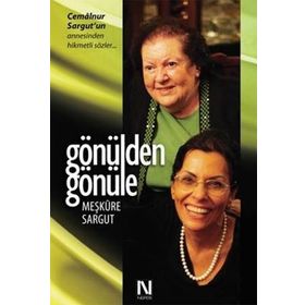 Gönülden Gönüle - Meşkure Sargut