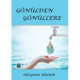 Gönülden Gönüllere Süleyman Ulutürk