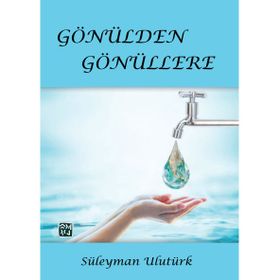 Gönülden Gönüllere Süleyman Ulutürk