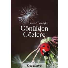 Gönülden Gözlere - Kemal Menceloğlu