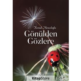 Gönülden Gözlere - Kemal Menceloğlu