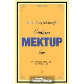 GÖNÜLDEN MEKTUP VAR - İSMAİL SOYTEKİNOĞLU