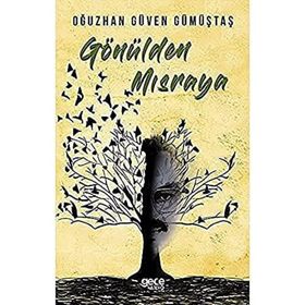 Gönülden Mısraya - Oğuzhan Güven Gümüştaş