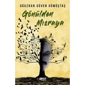 Gönülden Mısraya - Oğuzhan Güven Gümüştaş