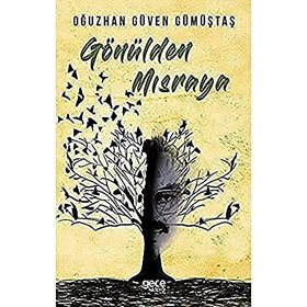 Gönülden Mısraya - Oğuzhan Güven Gümüştaş