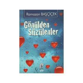 Gönülden Süzülenler - Neslihan Yerlikaya Özmaya