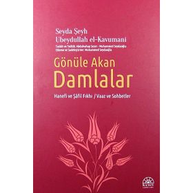 Gönüle Akan Damlalar - Seyda Şeyh Ubeydullah el-Kavumani