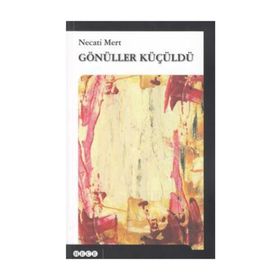 Gönüller Küçüldü - Necati Mert