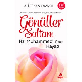 Gönüller Sultanı - Ali Erkan Kavaklı