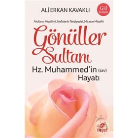 Gönüller Sultanı - Ali Erkan Kavaklı