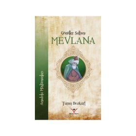 GÖNÜLLER SULTANI MEVLANA - MURAT SÜLÜN