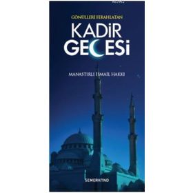 Gönülleri Ferahlatan Kadir Gecesi-Semerkand Yayınları