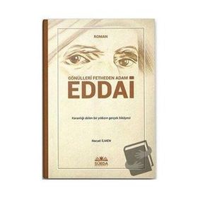 Gönülleri Fetheden Adam - Eddai Necati İlmen