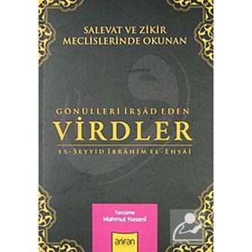 GÖNÜLLERİ İRŞAD EDEN VIRDLER - ES-SEYYID İBRAHİM EL-EHSAI