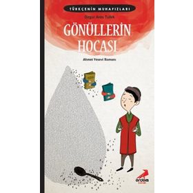 Gönüllerin Hocası Türkçenin Muhafızları 5 Ahmet Yesevi