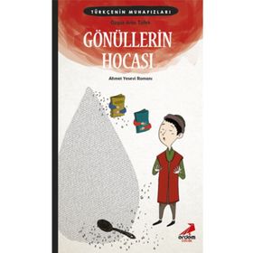Gönüllerin Hocası Türkçenin Muhafızları 5 Ahmet Yesevi