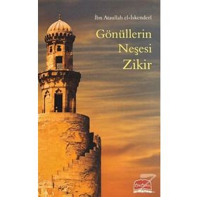 GÖNÜLLERİN NEŞESİ ZIKIR - ATÂULLAH İSKENDERÎ