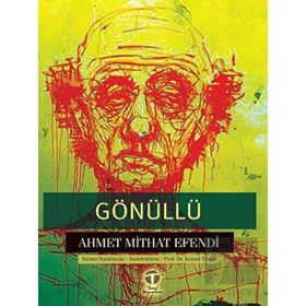 Gönüllü Ahmet Mithat Efendi