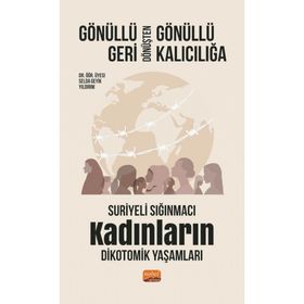 Gönüllü Geri Dönüşten Gönüllü Kalıcılığa Nobel Bilimsel Eserler