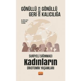 Gönüllü Geri Dönüşten Gönüllü Kalıcılığa Nobel Bilimsel Eserler