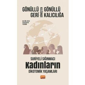 Gönüllü Geri Dönüşten Gönüllü Kalıcılığa Nobel Bilimsel Eserler