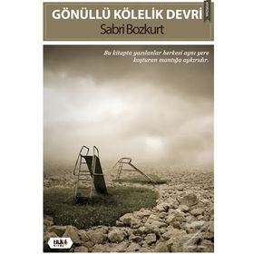Gönüllü Kölelik Devri - Sabri Bozkurt