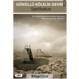 Gönüllü Kölelik Devri - Sabri Bozkurt