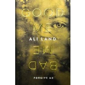 Good Me Bad Me - Ali Land