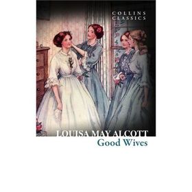 Good Wives - Louisa May Alcott
