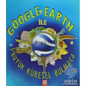 GOOGLE EARTH ILE BÜYÜK KÜRESEL BULMACA - CLIVE GIFFORD