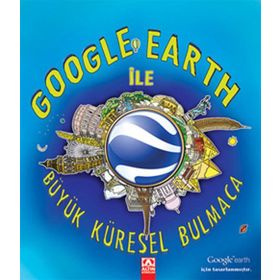 GOOGLE EARTH ILE BÜYÜK KÜRESEL BULMACA - CLIVE GIFFORD