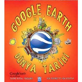 GOOGLE EARTH ILE DÜNYA TARIHI - PENNY WORMS