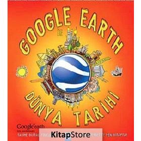 GOOGLE EARTH ILE DÜNYA TARIHI - PENNY WORMS