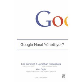 Google Nasıl Yönetiliyor? - Jonathan Rosenberg Eric Schmidt