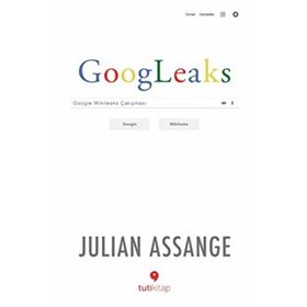 Googleaks; Google Wikileaks Çatışması