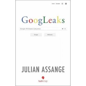 Googleaks; Google Wikileaks Çatışması