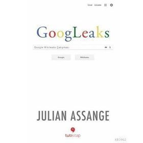 Googleaks; Google Wikileaks Çatışması