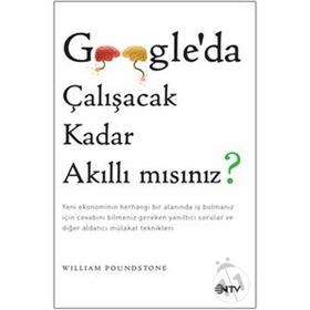 Google’da Çalışacak Kadar Akıllı mısınız? - William Poundstone