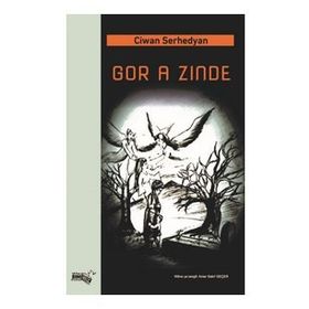 Gor A Zinde - Ciwan Serhedyan