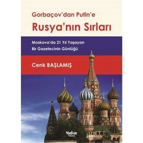 Gorbaçov’dan Putin’e Rusya’nın Sırları - Cenk Başlamış