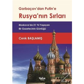 Gorbaçov’dan Putin’e Rusya’nın Sırları - Cenk Başlamış