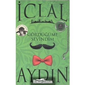 GÖRDÜĞÜME SEVINDIM - İCLAL AYDIN